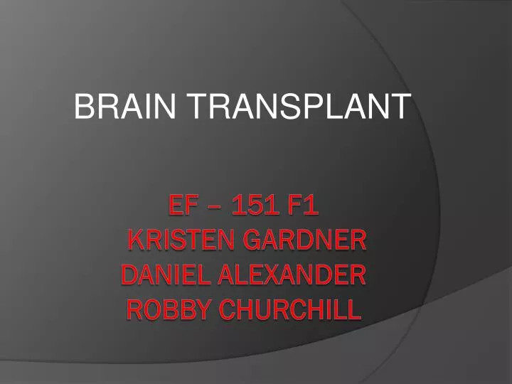 brain transplant