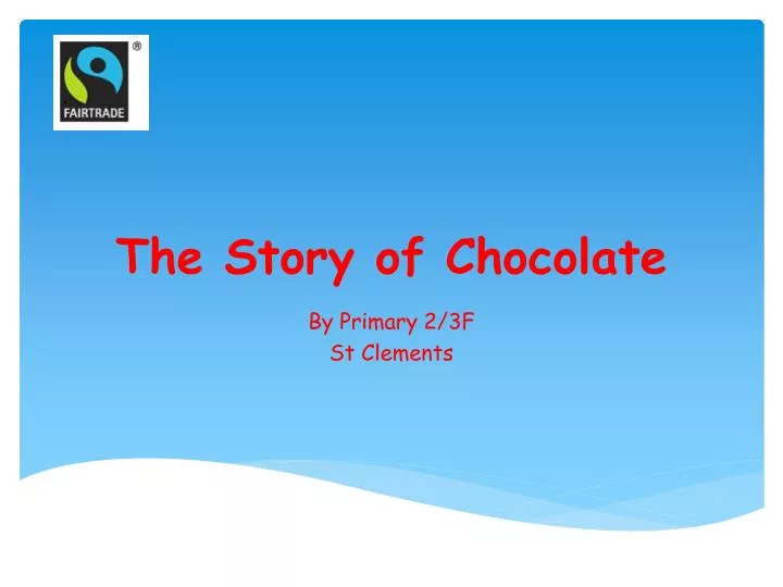 the story of chocolate