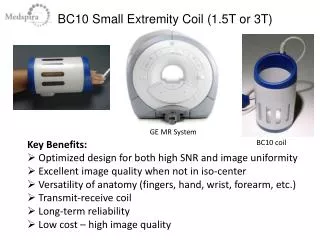BC10 Small Extremity Coil (1.5T or 3T)