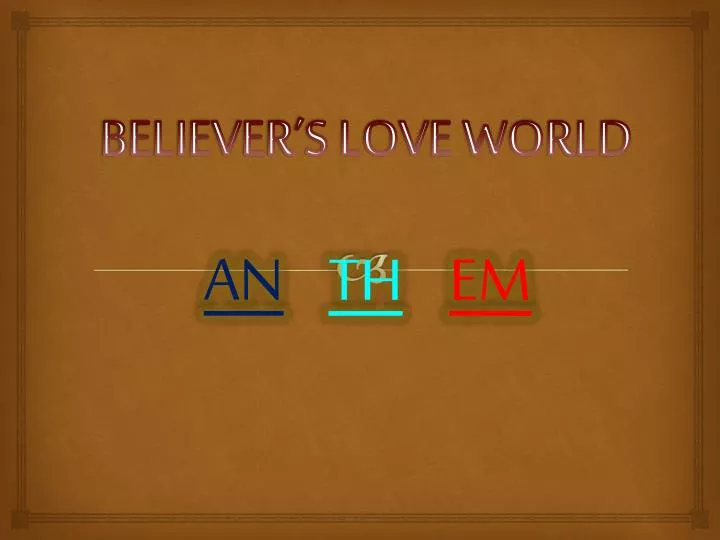 believer s love world