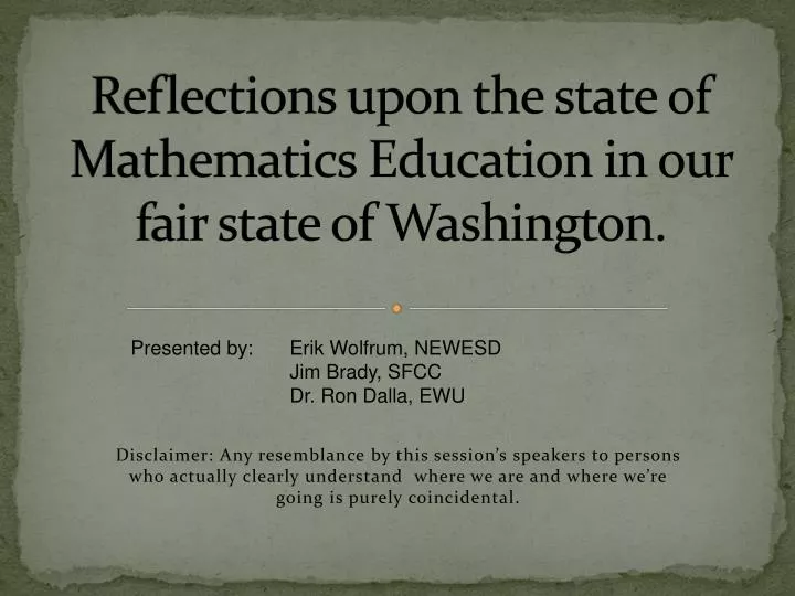 reflections upon the state of mathematics education in our fair state of washington