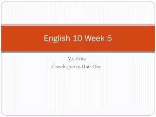 English 10 Week 5