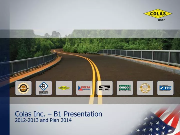 colas inc b1 presentation 2012 2013 and plan 2014