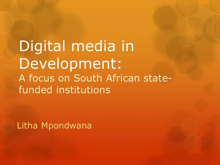digital media in development a focus on south african state funded institutions