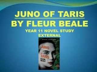 JUNO OF TARIS BY FLEUR BEALE YEAR 11 NOVEL STUDY EXTERNAL