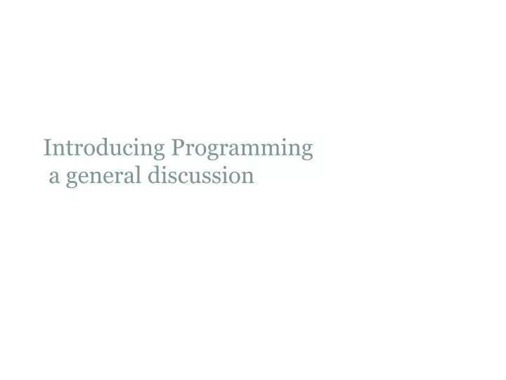 introducing programming a general discussion