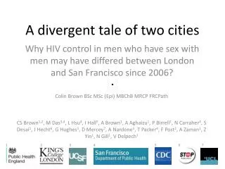 A divergent tale of two cities