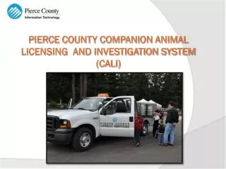 Pierce County Companion Animal Licensing and Investigation System (CALI)