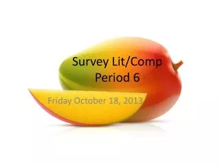 Survey Lit/Comp Period 6