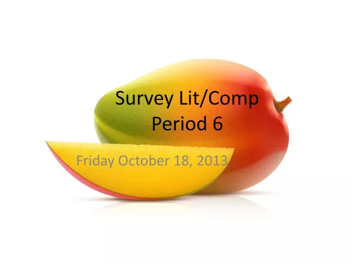 survey lit comp period 6