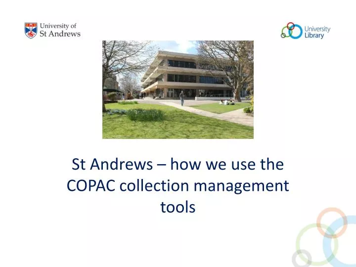 st andrews how we use the copac collection management tools