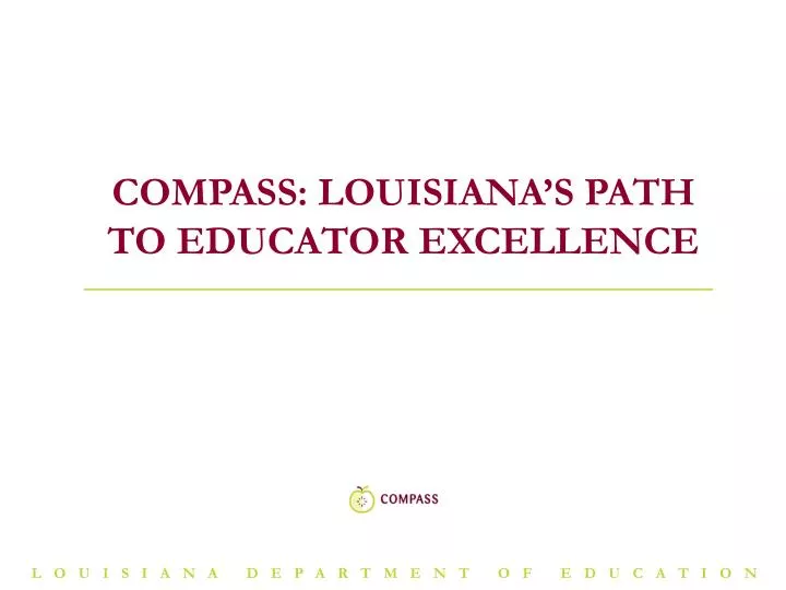 compass louisiana s path to educator excellence