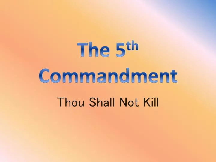 the 5 th commandment