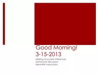 Good Morning! 3-15-2013