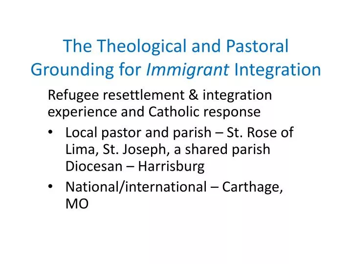 the theological and pastoral grounding for immigrant integration