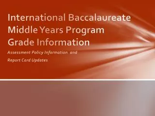International Baccalaureate Middle Years Program Grade Information
