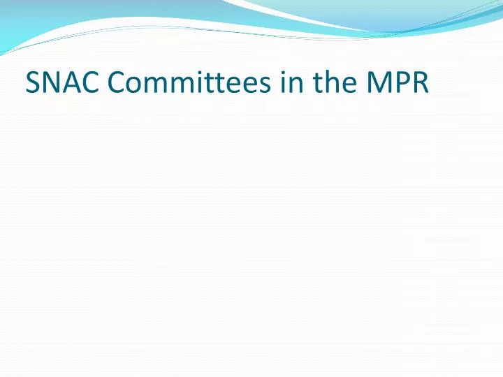 snac committees in the mpr