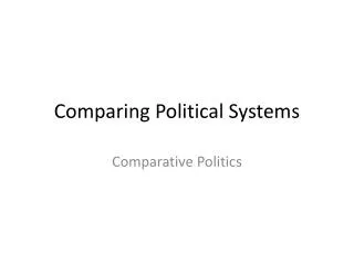 Comparing Political Systems