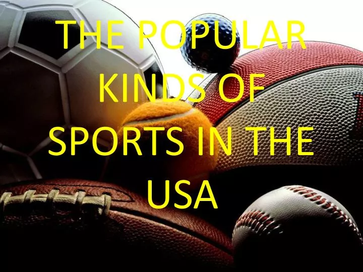 the popular kinds of sports in the usa