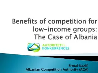 Benefits of competition for low-income groups: The Case of Albania