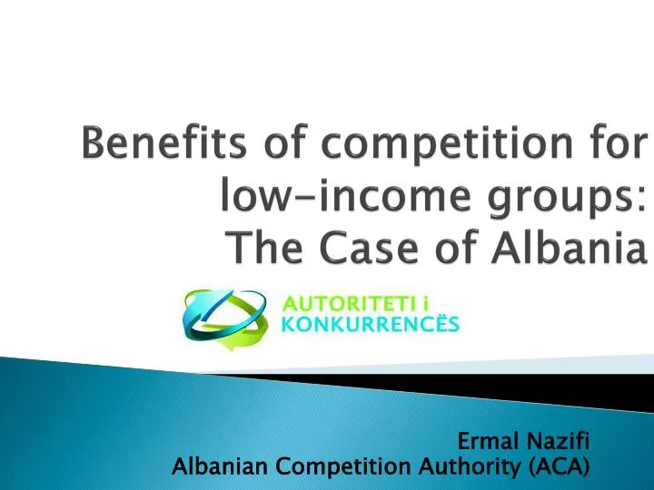 benefits of competition for low income groups the case of albania