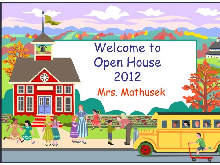 welcome to open house 2012
