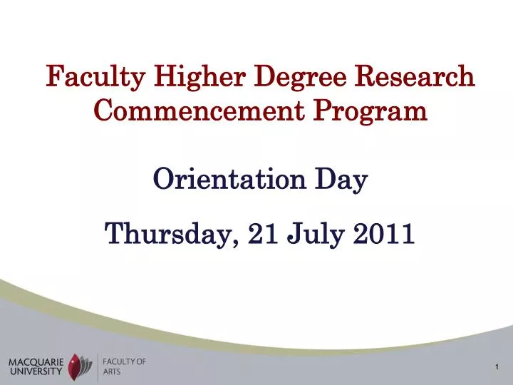 faculty higher degree research commencement program orientation day thursday 21 july 2011