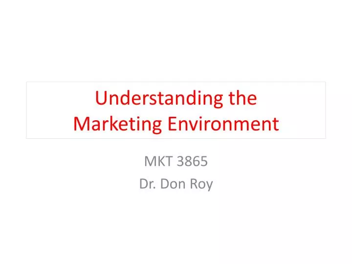 understanding the marketing environment