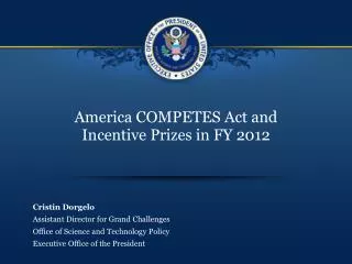 America COMPETES Act and Incentive Prizes in FY 2012