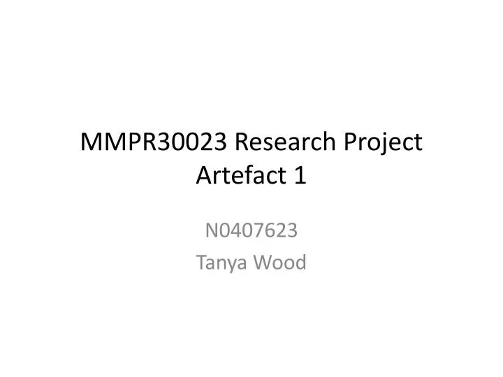 mmpr30023 research project artefact 1