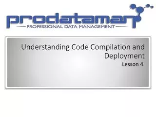 Understanding Code Compilation and Deployment