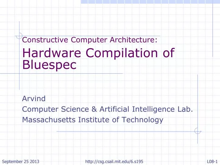constructive computer architecture hardware compilation of bluespec