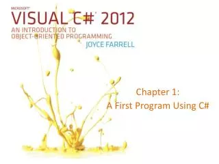 Chapter 1: A First Program Using C#