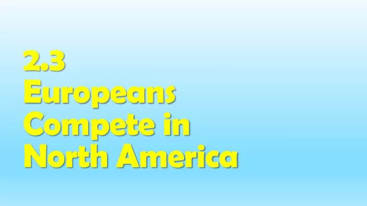 2 3 europeans compete in north america