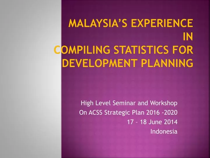 malaysia s experience in compiling statistics for development planning