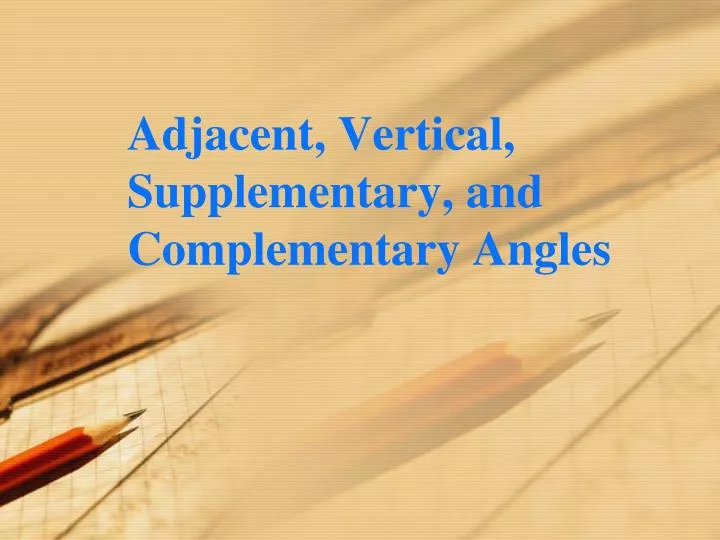 adjacent vertical supplementary and complementary angles