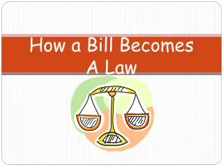 How a Bill Becomes A Law