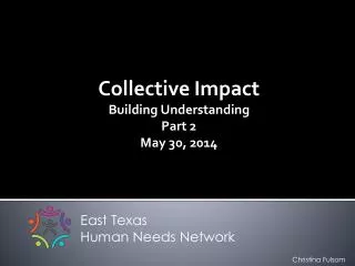 Collective Impact Building Understanding Part 2 May 30, 2014