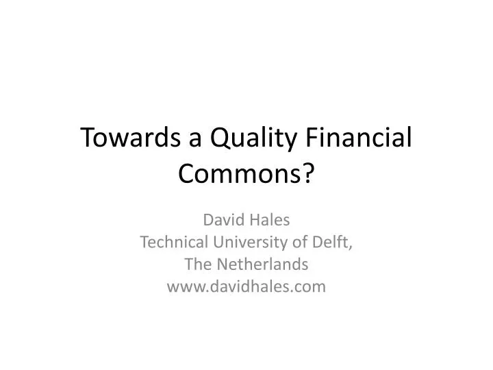 towards a quality financial commons
