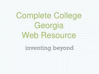 Complete College Georgia Web Resource
