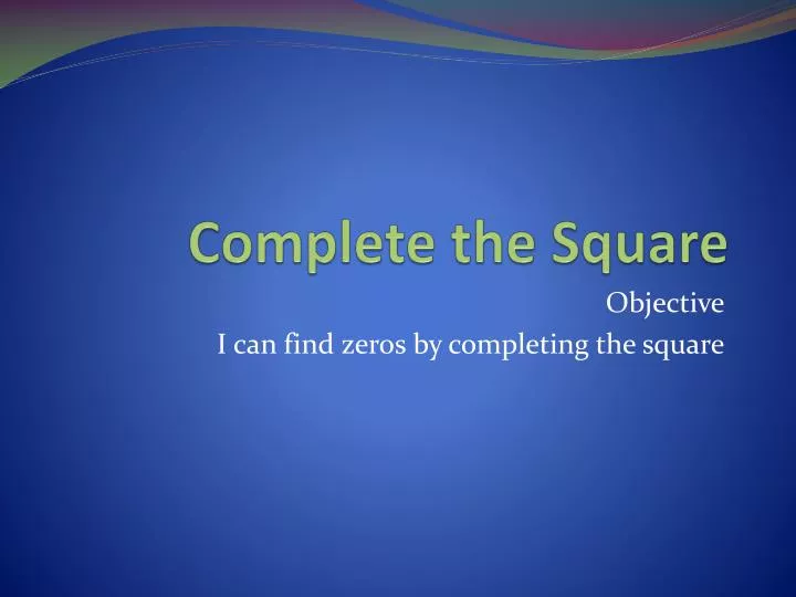complete the square