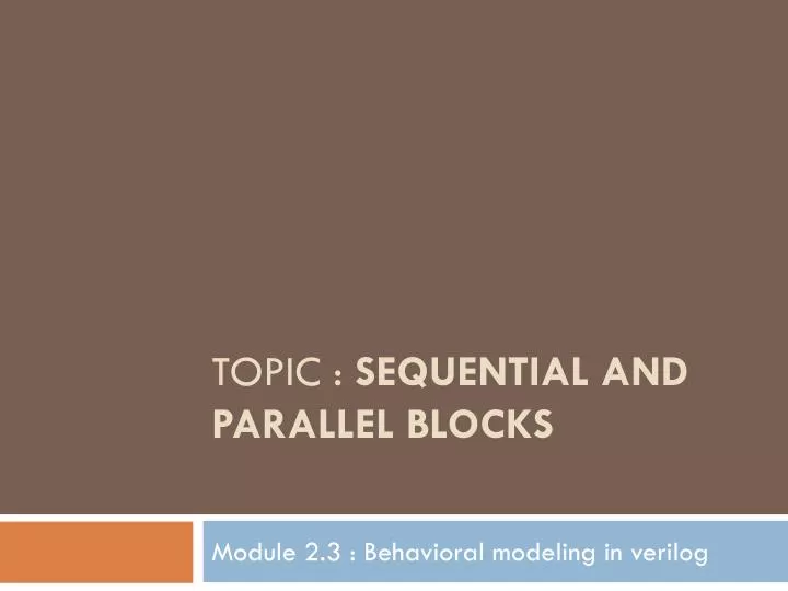 topic sequential and parallel blocks