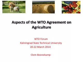 WTO Forum Kaliningrad State Technical University 20-22 March 2014 Clem Boonekamp