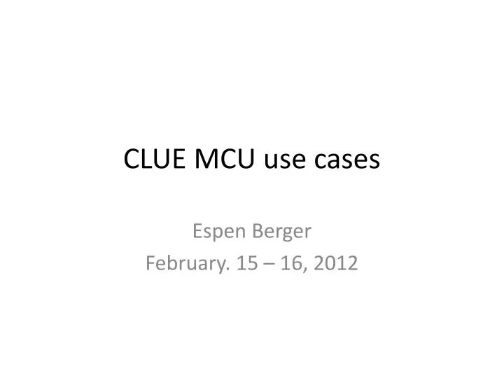 clue mcu use cases