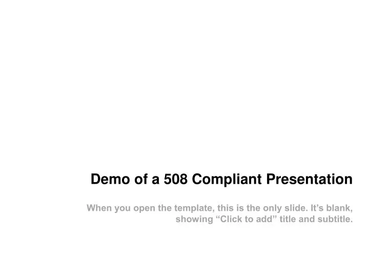demo of a 508 compliant presentation