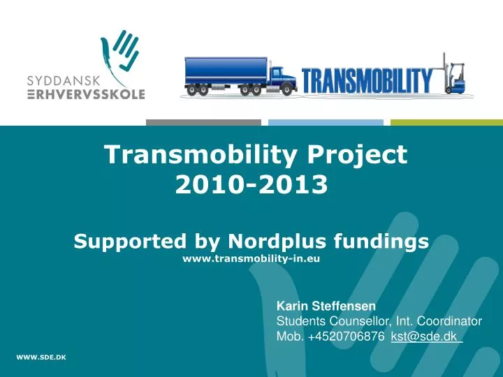 transmobility project 2010 2013 supported by nordplus fundings www transmobility in eu