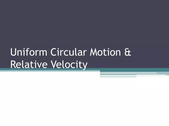 uniform circular motion relative velocity