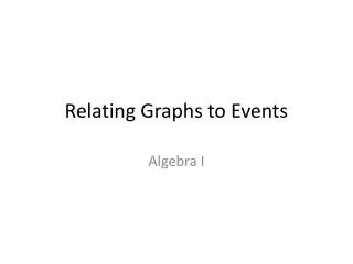 Relating Graphs to Events