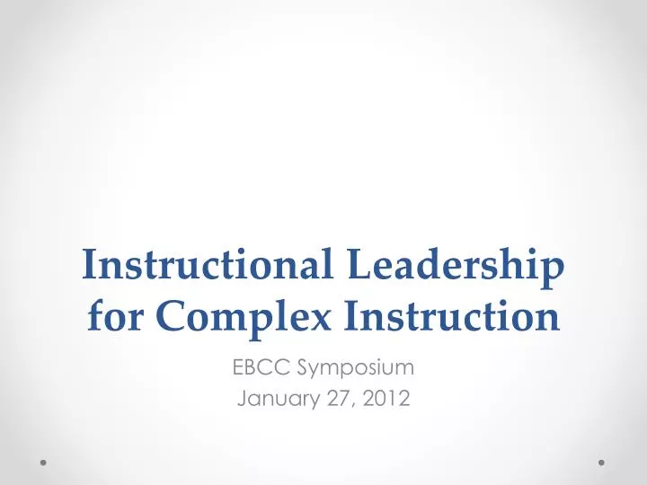 instructional leadership for complex instruction