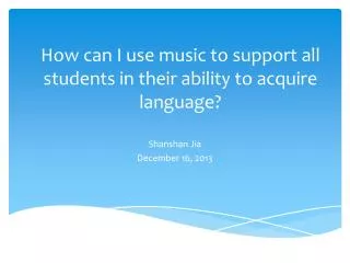 How can I use music to support all students in their ability to acquire language?